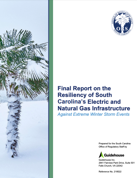 Report on the Resiliency of South Carolina’s Electric and Natural Gas Infrastructure Against Extreme Winter Storm Events